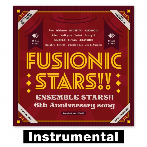 『あんさんぶるスターズ！！』6th Anniversary song「FUSIONIC STARS!!」 (Instrumental)
