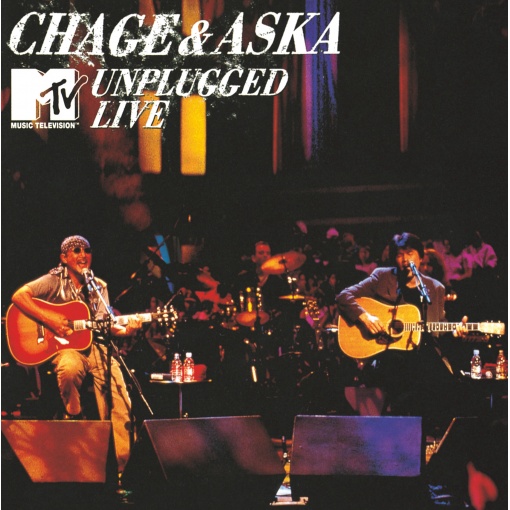 CHAGE&ASKA MTV UNPLUGGED LIVE