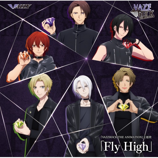 『VAZZROCK THE ANIMATION』主題歌「Fly High」／VAZZY