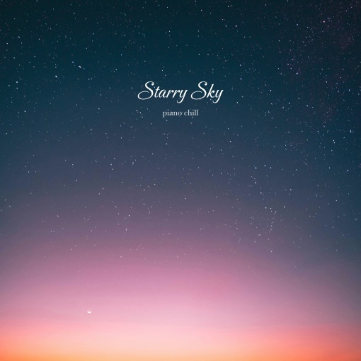 Starry Sky -piano chill-