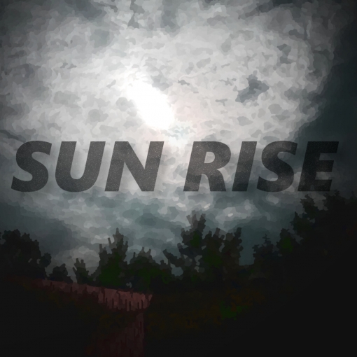 SUN RISE