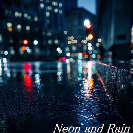 Neon and Rain