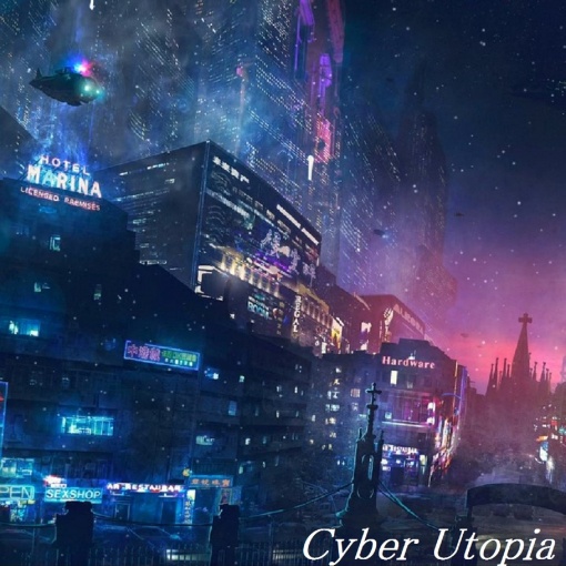 Cyber Utopia
