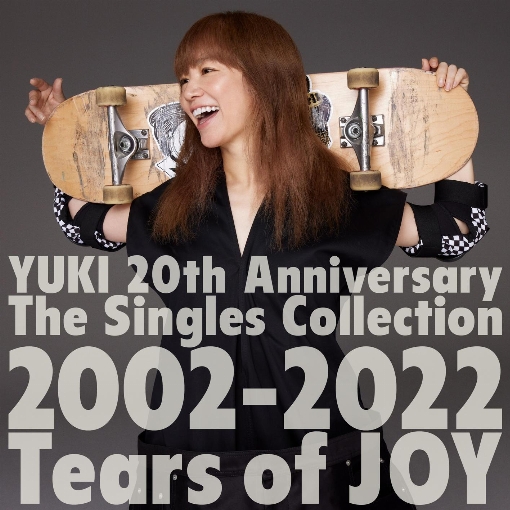 YUKI 20th Anniversary The Singles Collection 2002-2022『Tears of JOY』