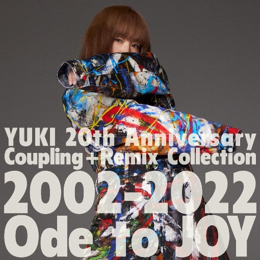 YUKI 20th Anniversary Coupling + Remix Collection 2002-2022『Ode to JOY』