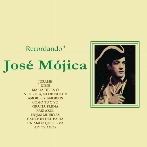 Recordando - Jose Mojica