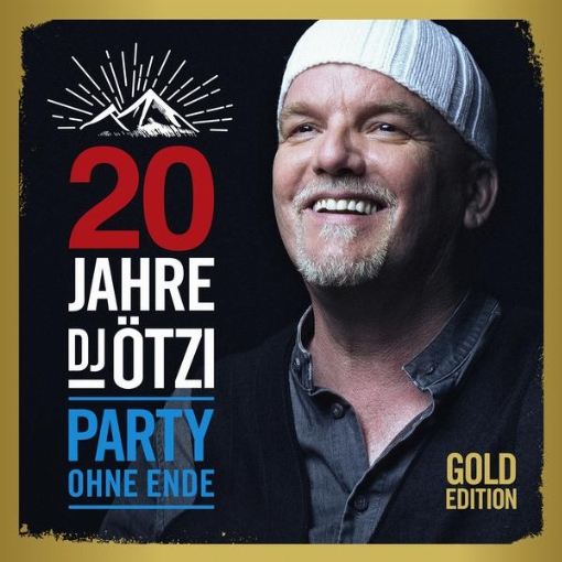 20 Jahre DJ Otzi - Party ohne Ende(Gold Edition)