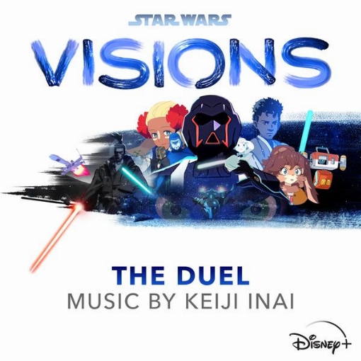 スター・ウォーズ：ビジョンズ - The Duel(オリジナル・サウンドトラック)
