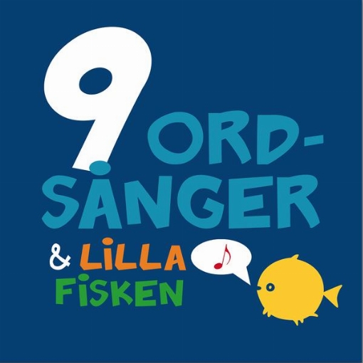 9 Ordsanger & Lilla fisken