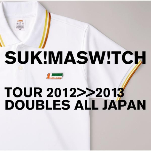 view(TOUR 2012-2013 "DOUBLES ALL JAPAN")