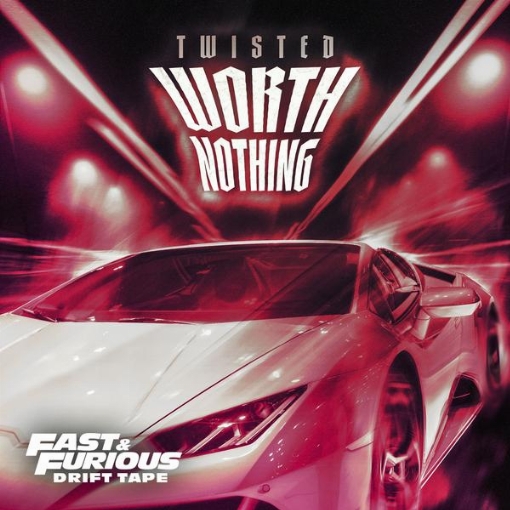 WORTH NOTHING(Fast & Furious: Drift Tape/Phonk Vol 1) feat. Oliver Tree