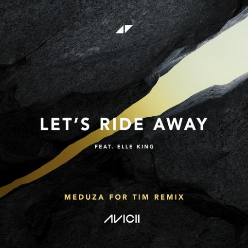 Let's Ride Away(MEDUZA For Tim Edit) feat. Elle King