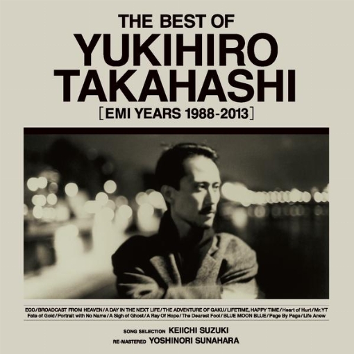 THE BEST OF YUKIHIRO TAKAHASHI [EMI YEARS 1988-2013](2024 Remaster)