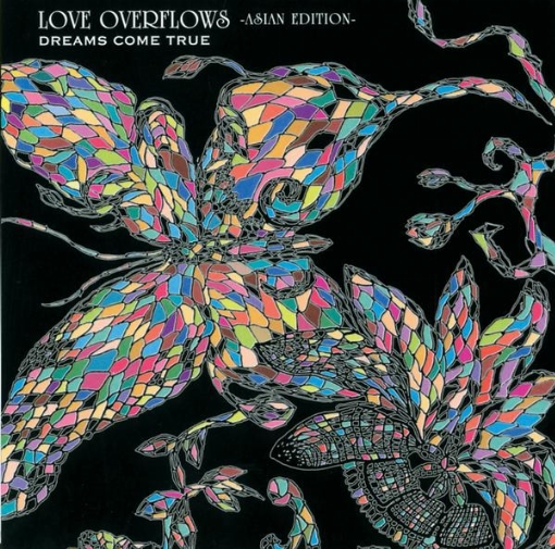 LOVE OVERFLOWS －ASIAN EDITION－