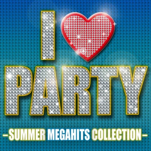 I Love Party-Summer Megahits Collection-