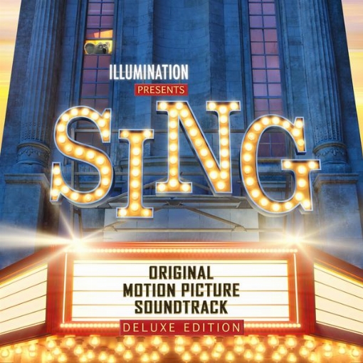 Sing(Original Motion Picture Soundtrack / Deluxe)