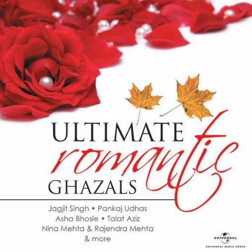 Ultimate Romantic Ghazals