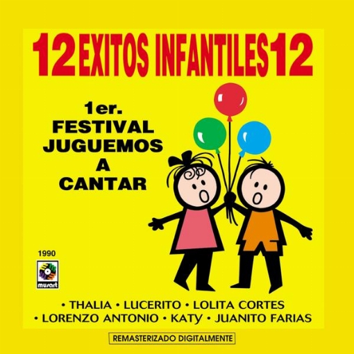 12 Exitos Infantiles: 1er. Festival Juguemos A Cantar