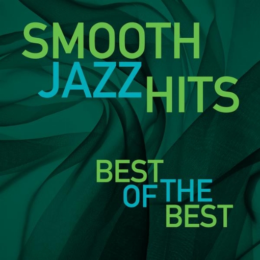 Smooth Jazz Hits: Best Of The Best