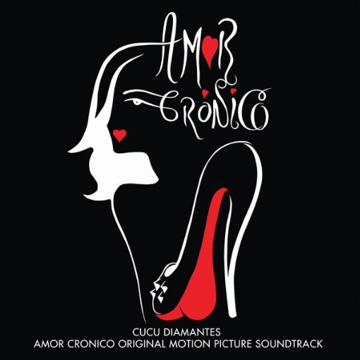 Amor Cronico(Original Motion Picture Soundtrack)