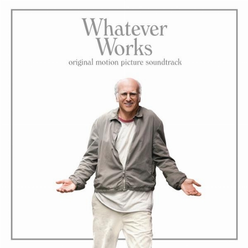 Whatever Works(Original Motion Picture Soundtrack)