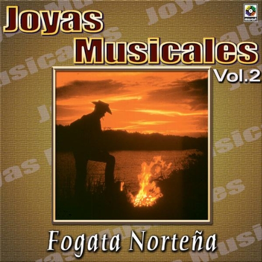 Joyas Musicales: Fogata Nortena, Vol. 2