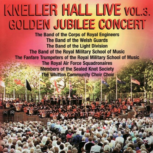 Kneller Hall - Golden Jubilee Concert(Live / Vol. 3)