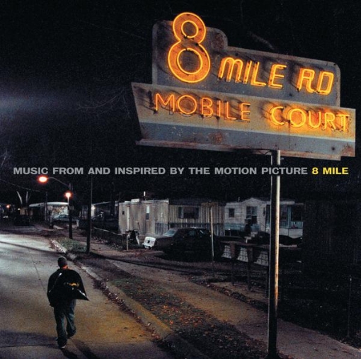8 Mile(Music From And Inspired By The Motion Picture)