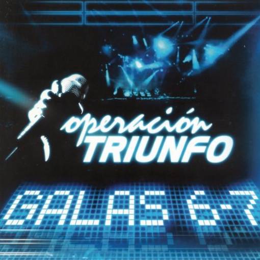 Operacion Triunfo(Galas 6 - 7 / 2005)