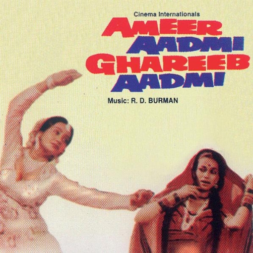 Ameer Aadmi Ghareeb Aadmi(Original Motion Picture Soundtrack)