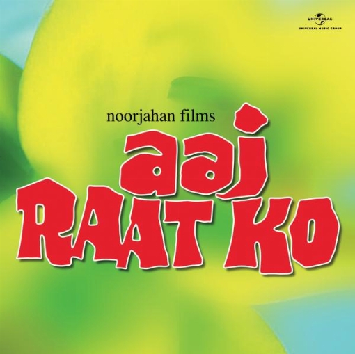 Aaj Raat Ko(Original Motion Picture Soundtrack)