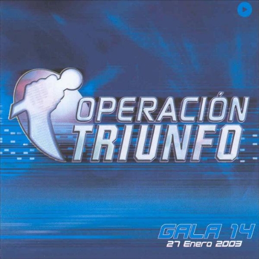 Operacion Triunfo(OT Gala 14 / 2002)
