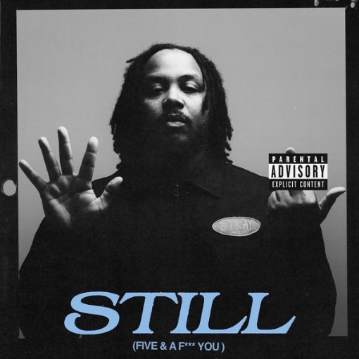 STILL (Five & A F*** You)(Deluxe)