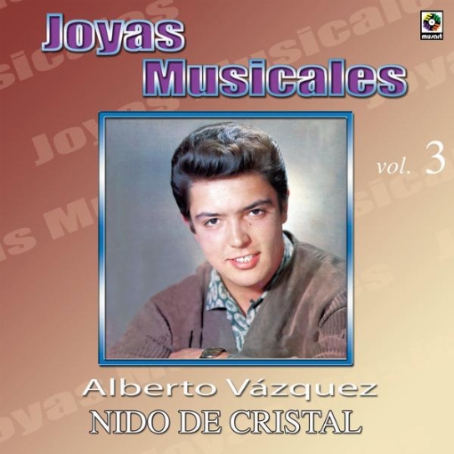 Joyas Musicales: Con Orquesta, Vol. 3 ? Nido de Cristal