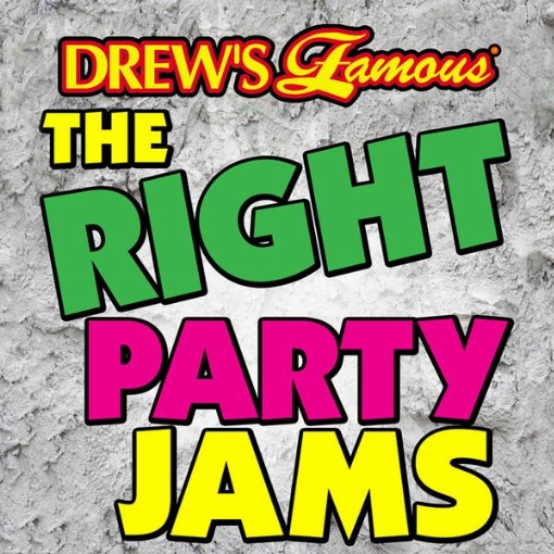 Drew's Famous The Right Party Jams