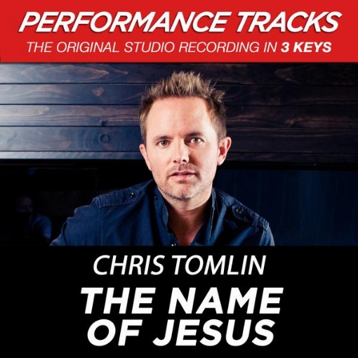 The Name Of Jesus(Performance Tracks)