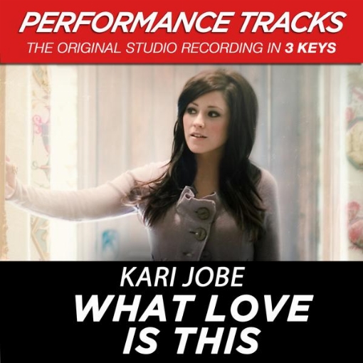 What Love Is This (Performance Tracks)