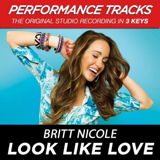 Look Like Love(Performance Tracks)