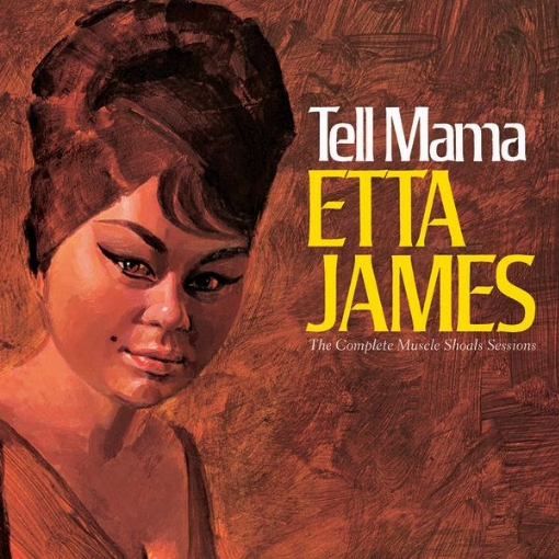 Tell Mama: The Complete Muscle Shoals Sessions(Remastered)