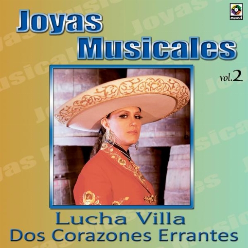 Joyas Musicales: Con Mariachi, Vol. 2 ? Dos Corazones Errantes