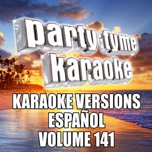 Party Tyme 141(Karaoke Versions Espanol)