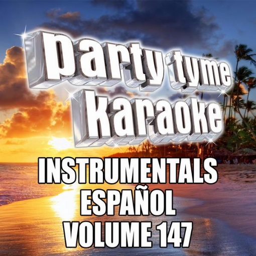 Party Tyme 147(Instrumental Versions Espanol)