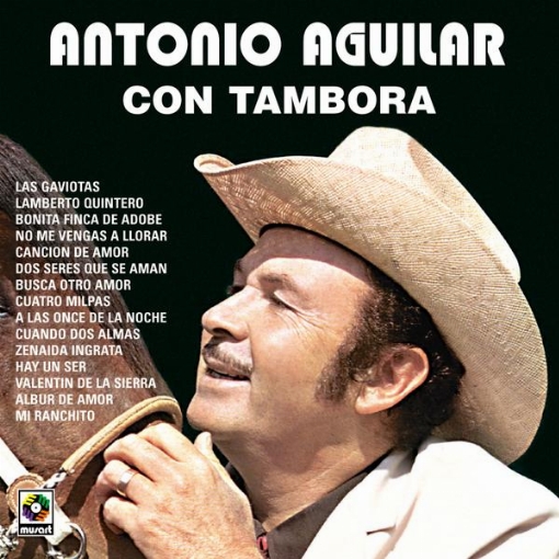 Antonio Aguilar Con Tambora