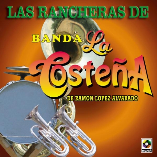 Las Rancheras De Banda La Costena