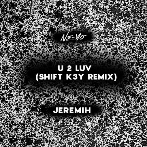 U 2 Luv(Shift K3Y Remix)
