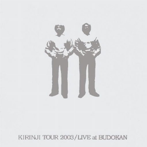 KIRINJI TOUR 2003 / LIVE at BUDOKAN(Live)