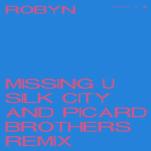 Missing U(Silk City & Picard Brothers Remix)
