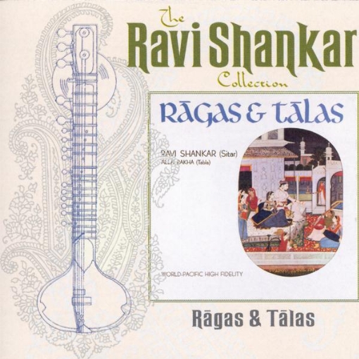 The Ravi Shankar Collection: Ragas And Talas(Remastered)