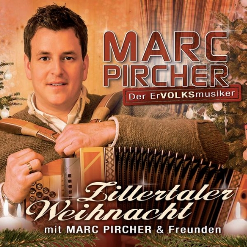 Zillertaler Weihnacht mit Marc Pircher und Freunden