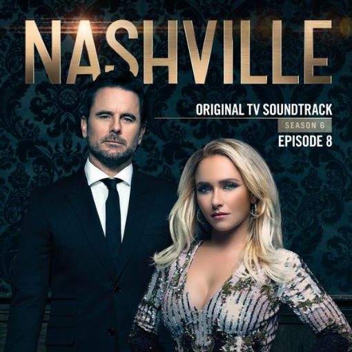 Nashville, Season 6: Episode 8(Music from the Original TV Series)